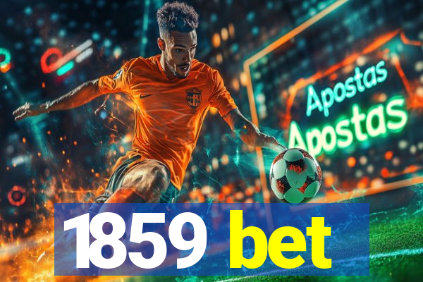 1859 bet
